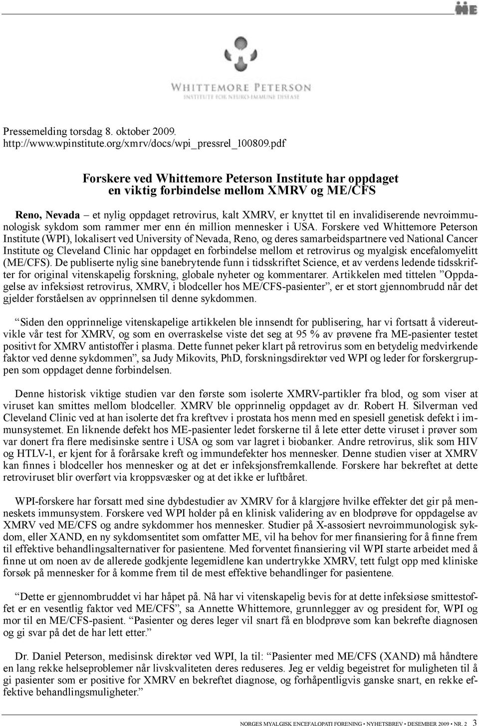 nevroimmunologisk sykdom som rammer mer enn én million mennesker i USA.