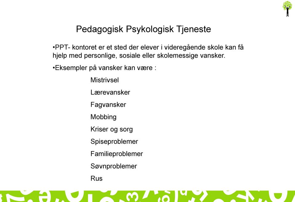 skolemessige vansker.