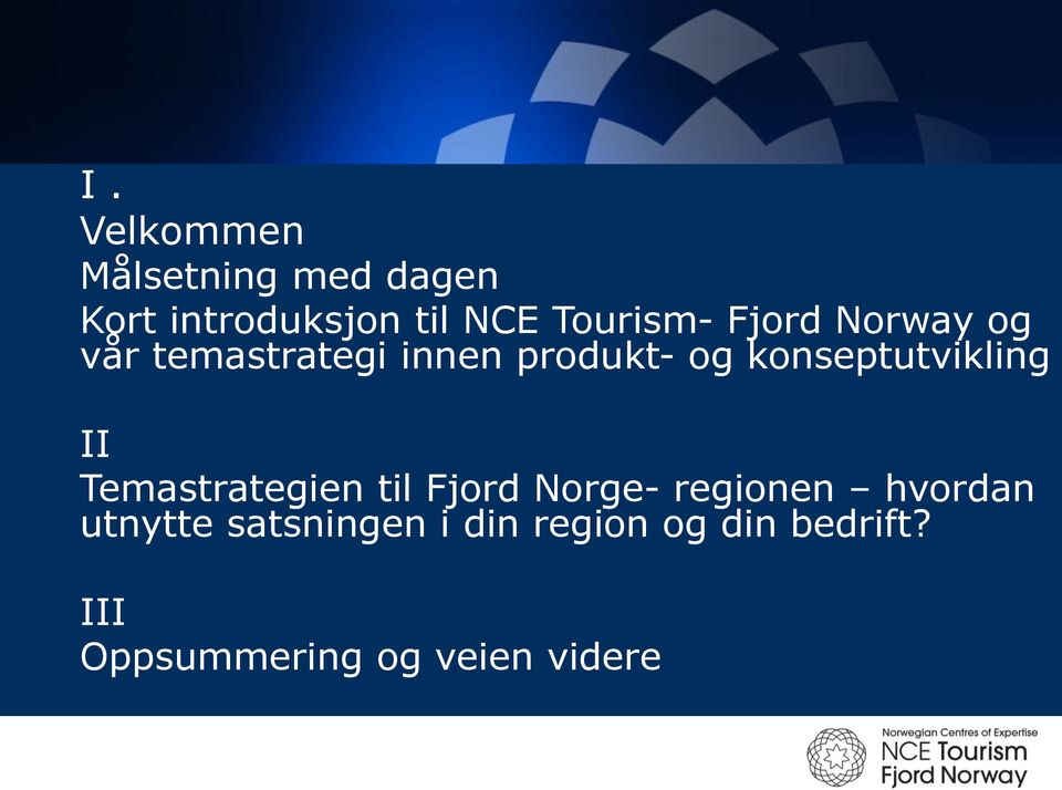 konseptutvikling II Temastrategien til Fjord Norge- regionen