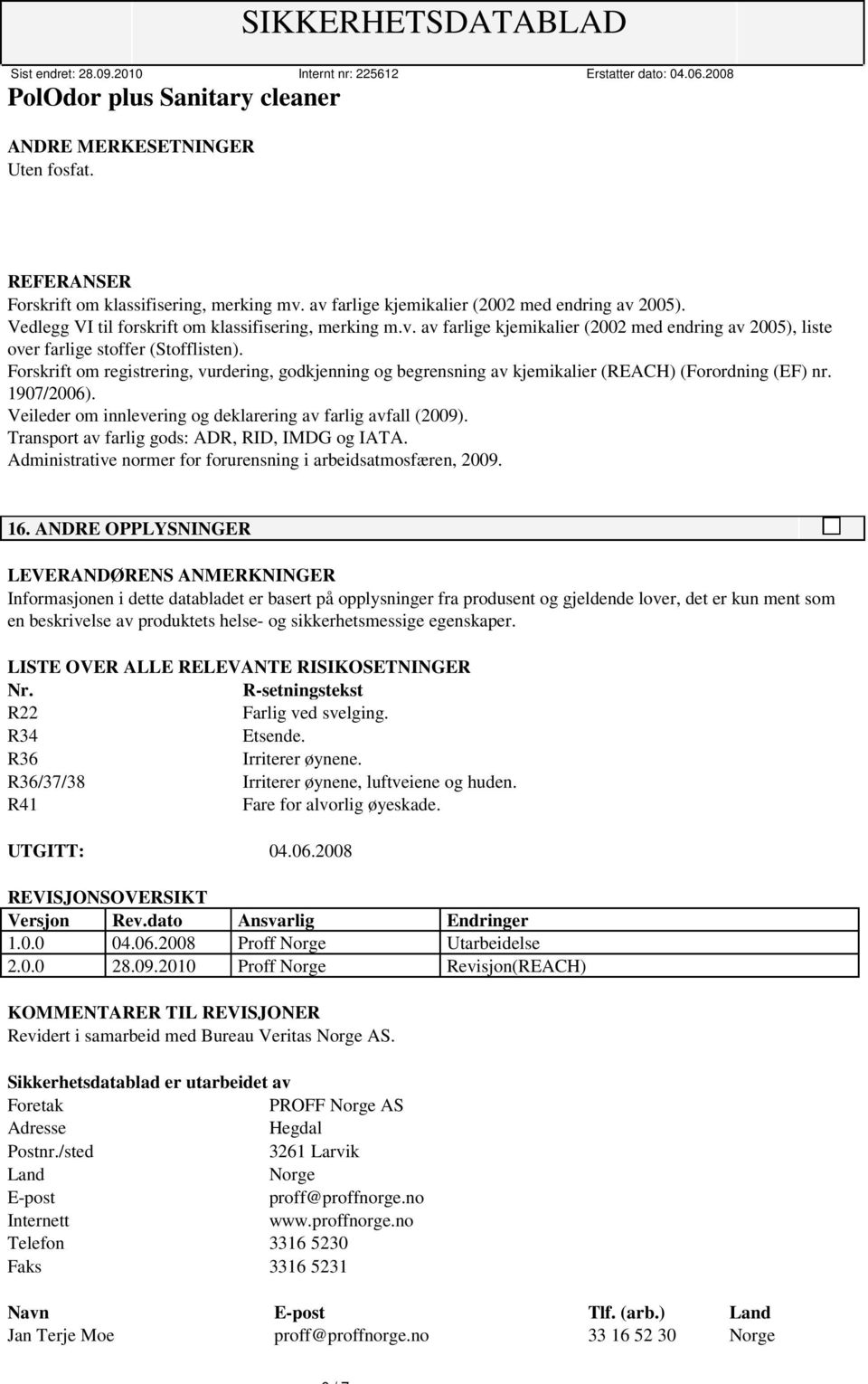 Transport av farlig gods: ADR, RID, IMDG og IATA. Administrative normer for forurensning i arbeidsatmosfæren, 2009. 16.