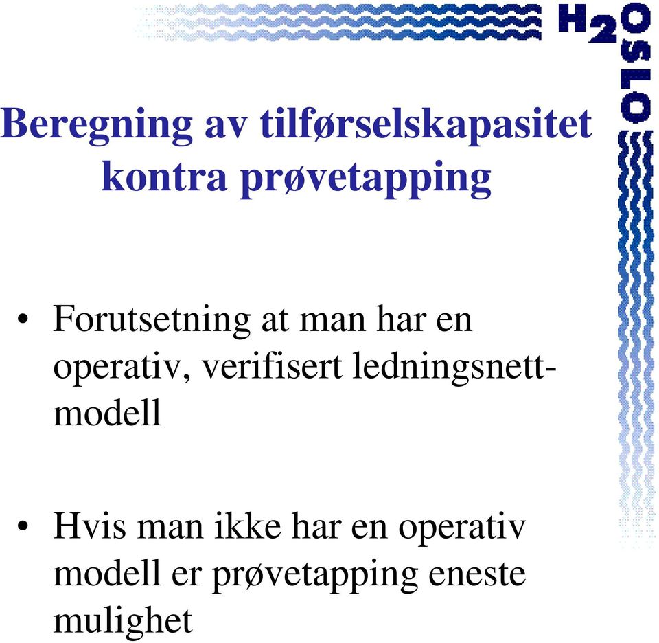 operativ, verifisert ledningsnettmodell Hvis