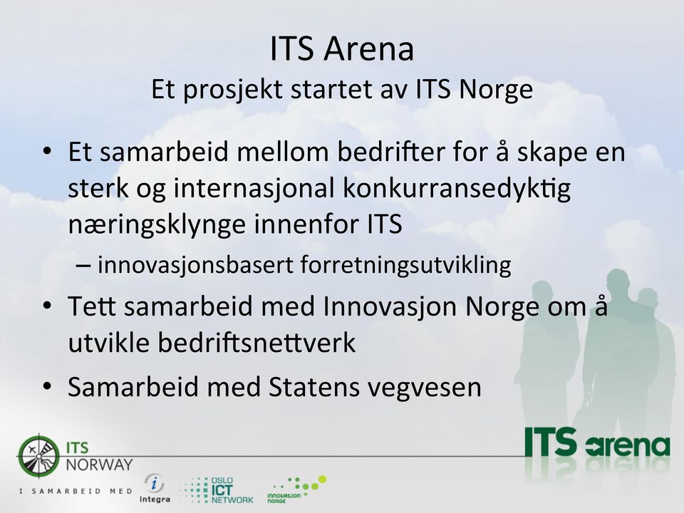 innenfor ITS innovasjonsbasert forretningsutvikling TeS samarbeid med