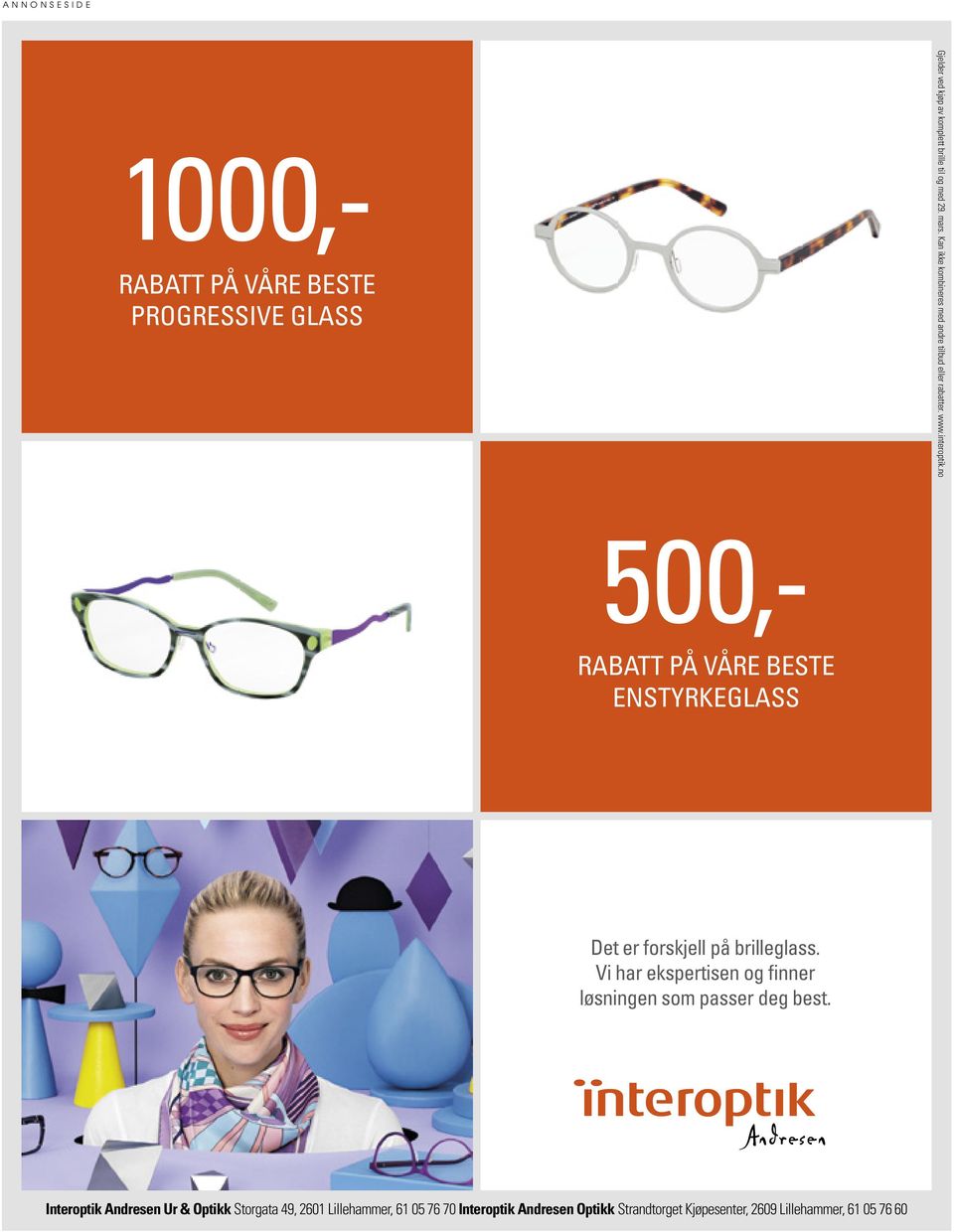 no 1000,- 500,- RABATT PÅ VÅRE BESTE ENSTYRKEGLASS Det er forskjell på brilleglass.