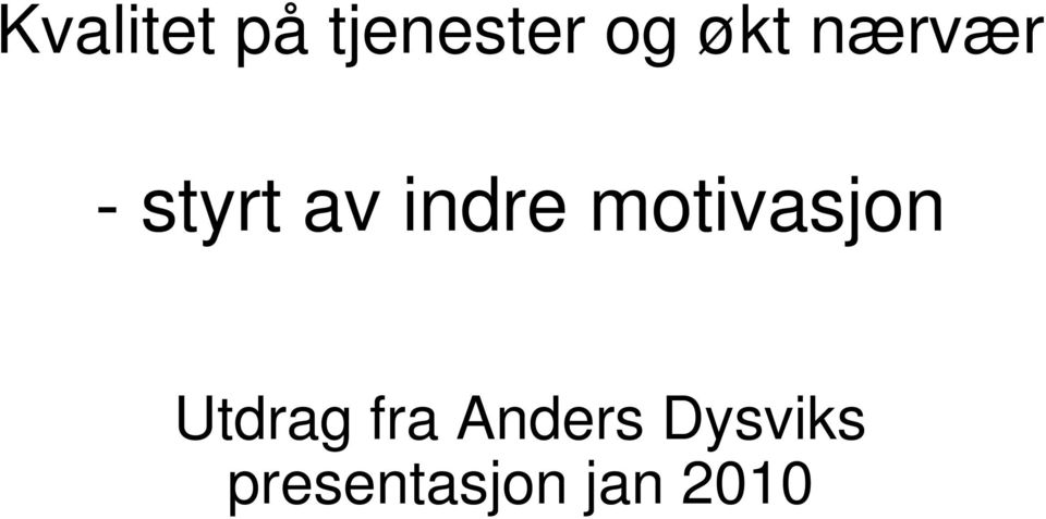 motivasjon Utdrag fra