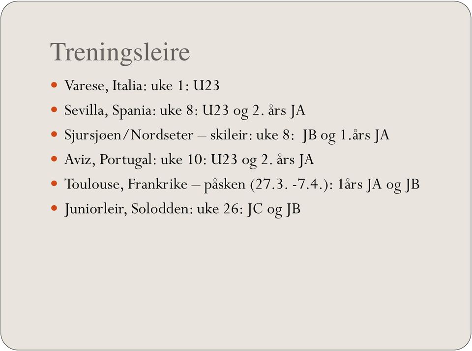 års JA Aviz, Portugal: uke 10: U23 og 2.