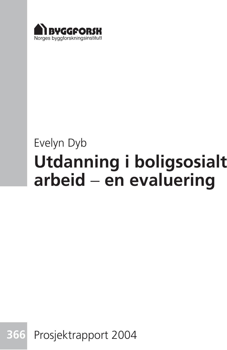 arbeid en evaluering