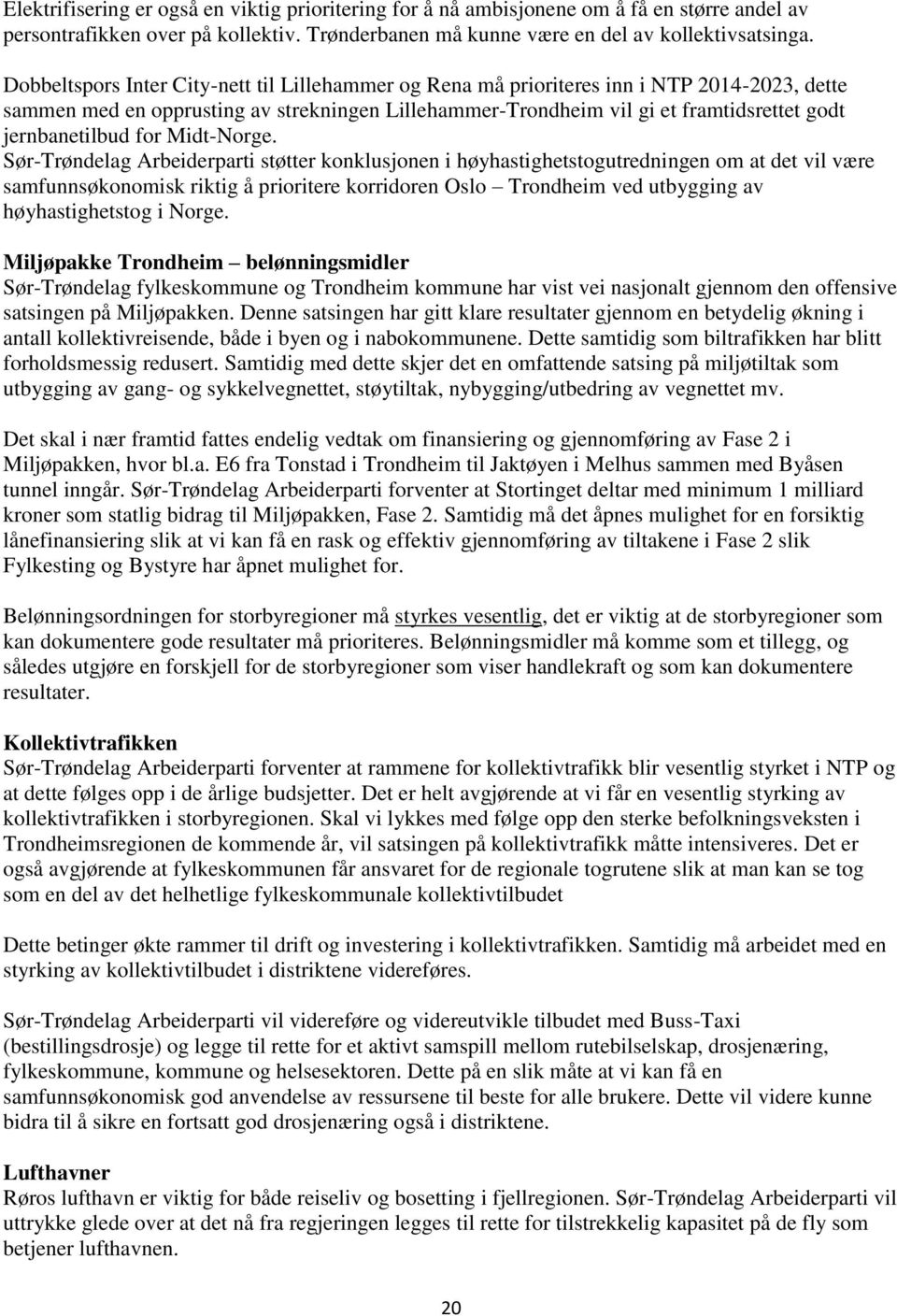 jernbanetilbud for Midt-Norge.