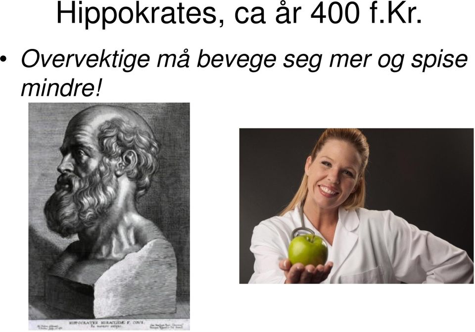 Overvektige må