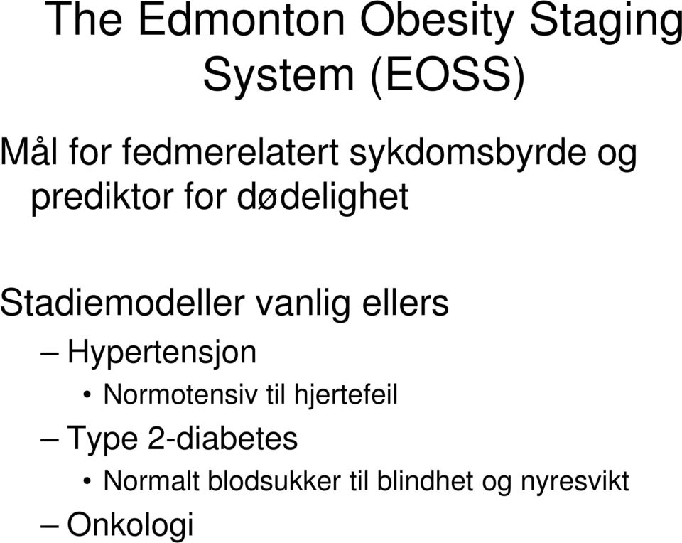 Stadiemodeller vanlig ellers Hypertensjon Normotensiv til