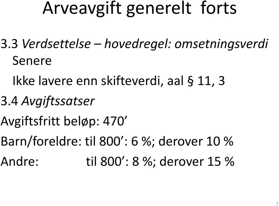 lavere enn skifteverdi, aal 11, 3 3.