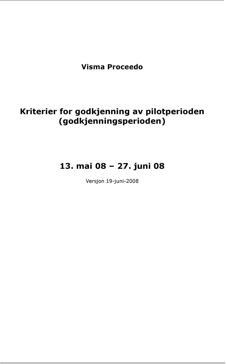 (godkjenningsperioden) 13.