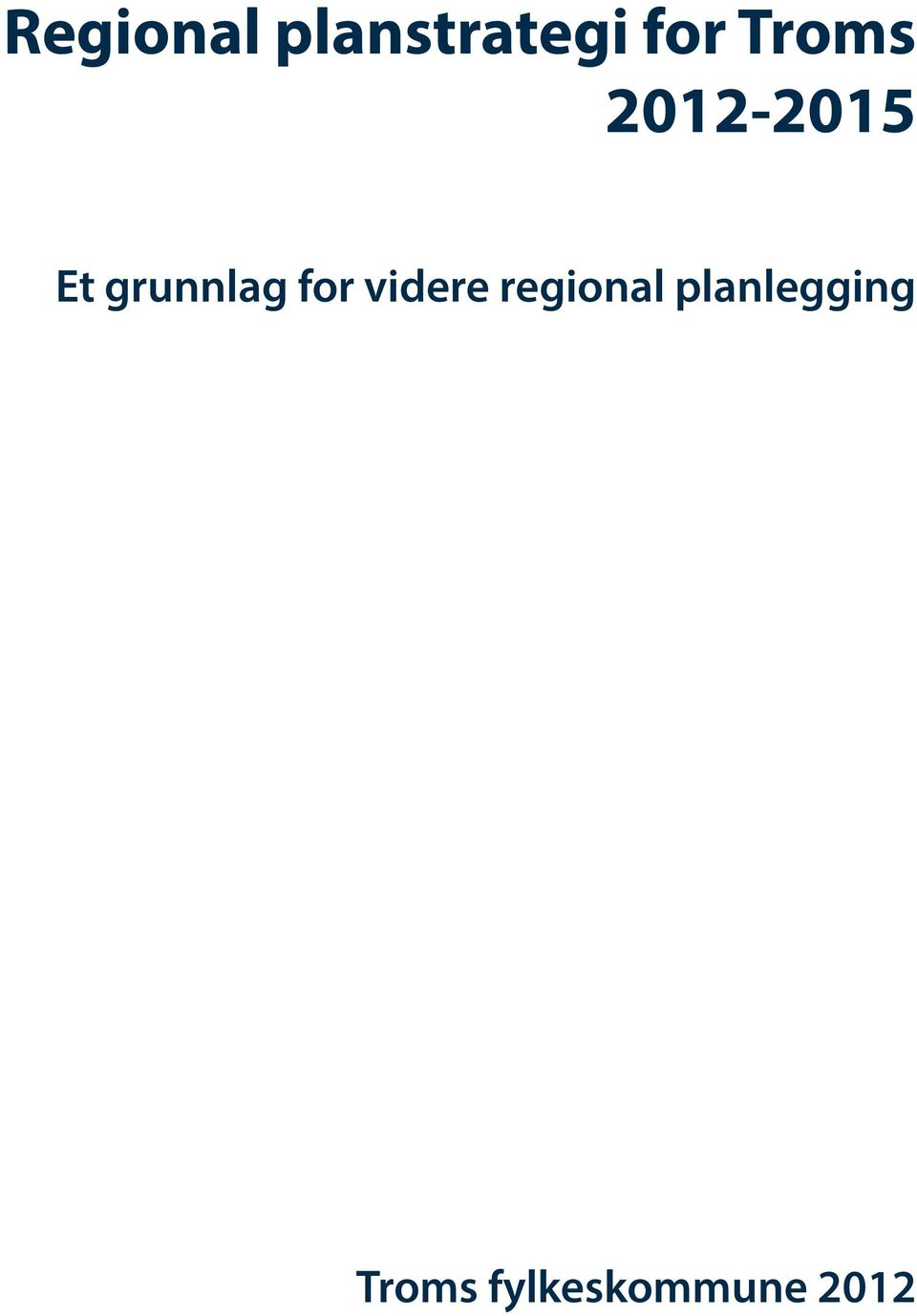 grunnlag for videre