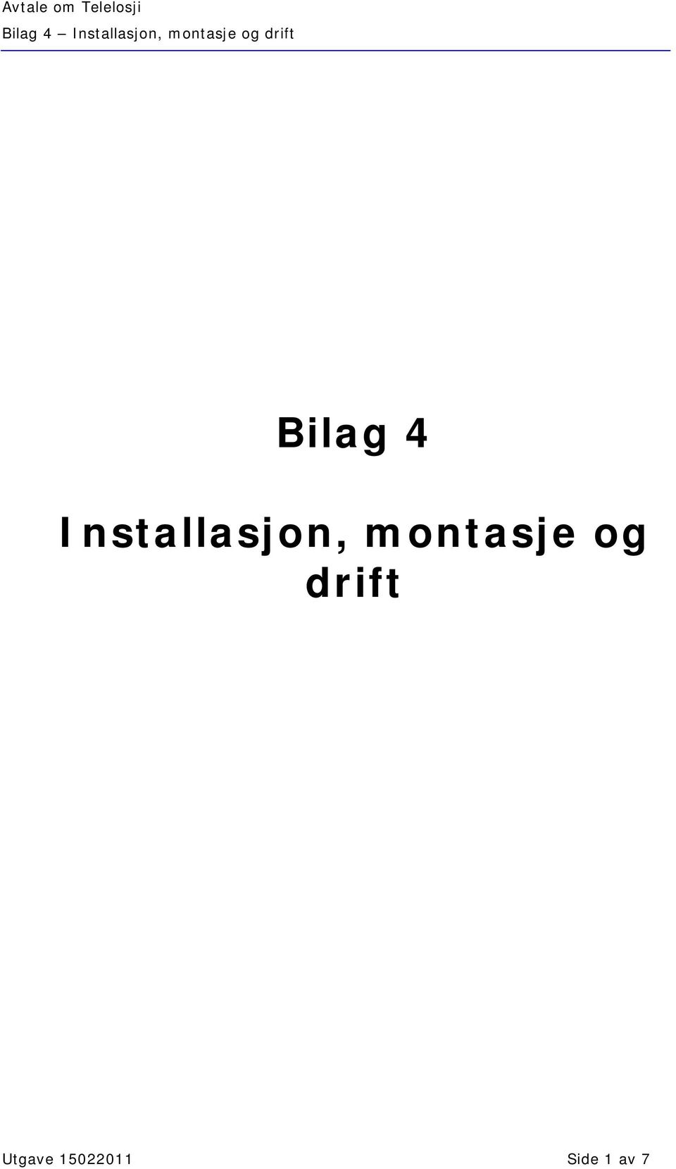 montasje og