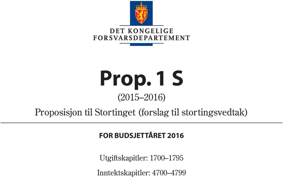 stortingsvedtak) FOR BUDSJETTÅRET 2016