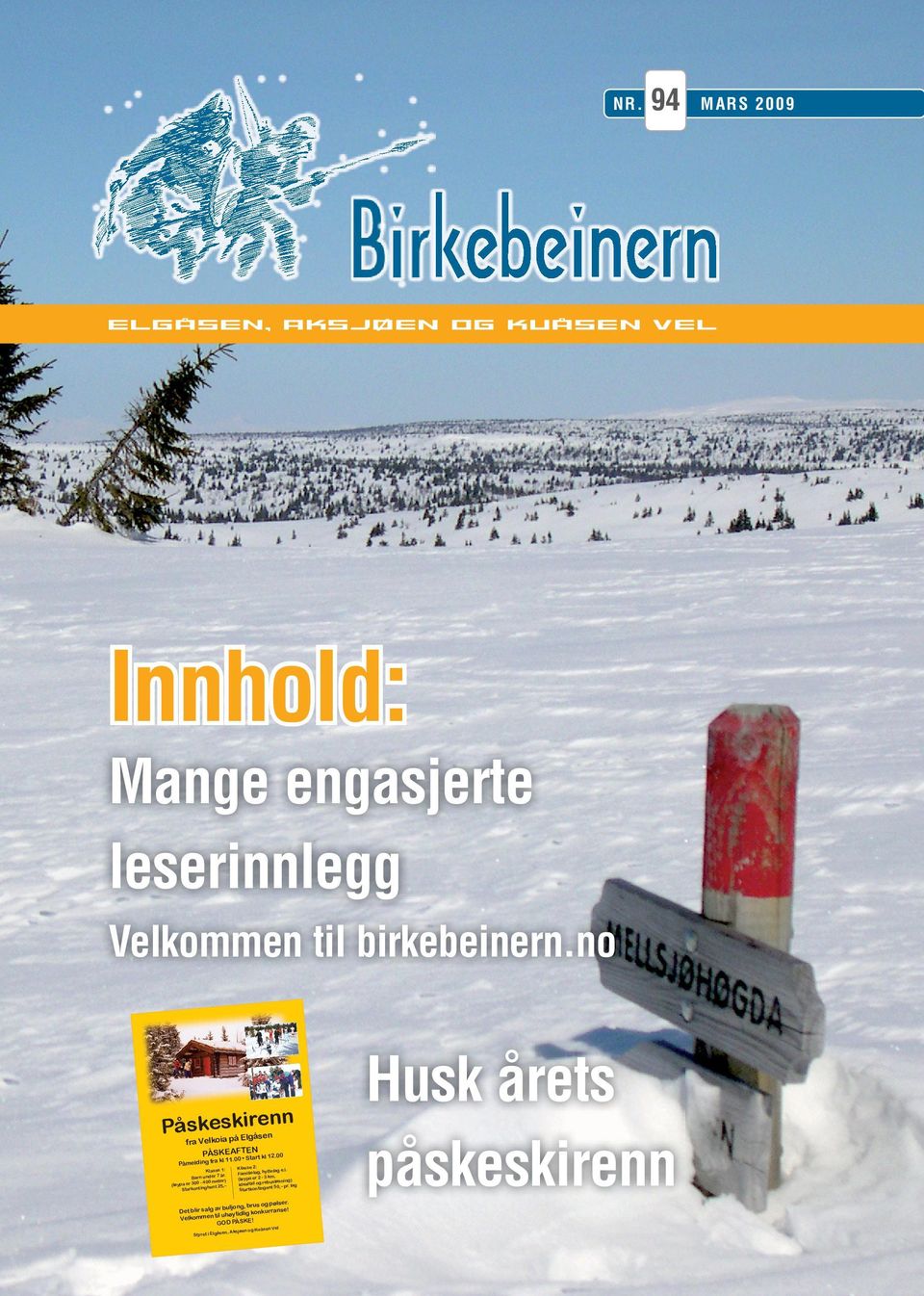 Barn under 7-400 meter) (løypa er 300 ent 25, Starkontingh Klasse 2: ag e.l. Familielag, hyttel 3 km, (løypa er 2 løsning) idealtid og rebus ent 50, pr.