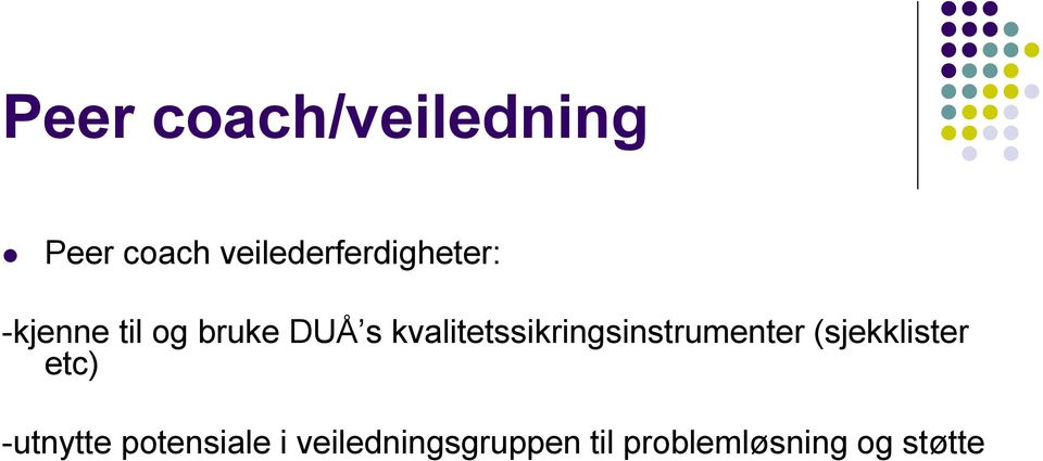 kvalitetssikringsinstrumenter (sjekklister etc)