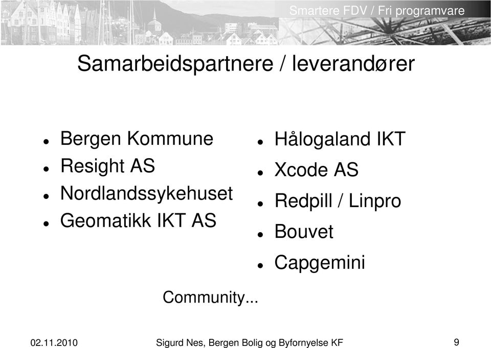 Hålogaland IKT Xcode AS Redpill / Linpro Bouvet