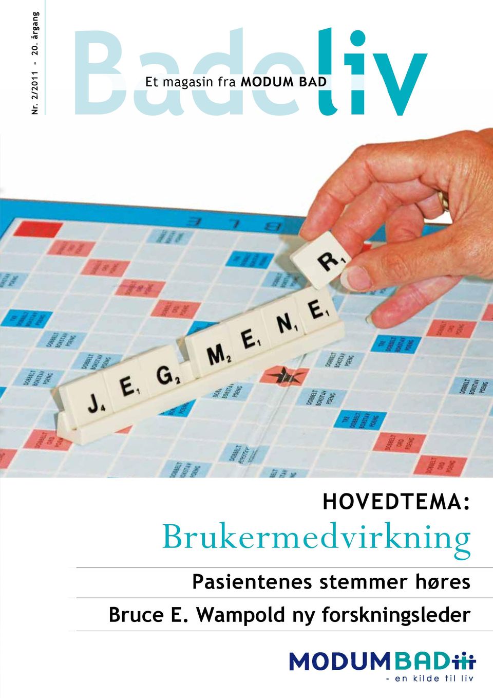 BAD Hovedtema: Brukermedvirkning