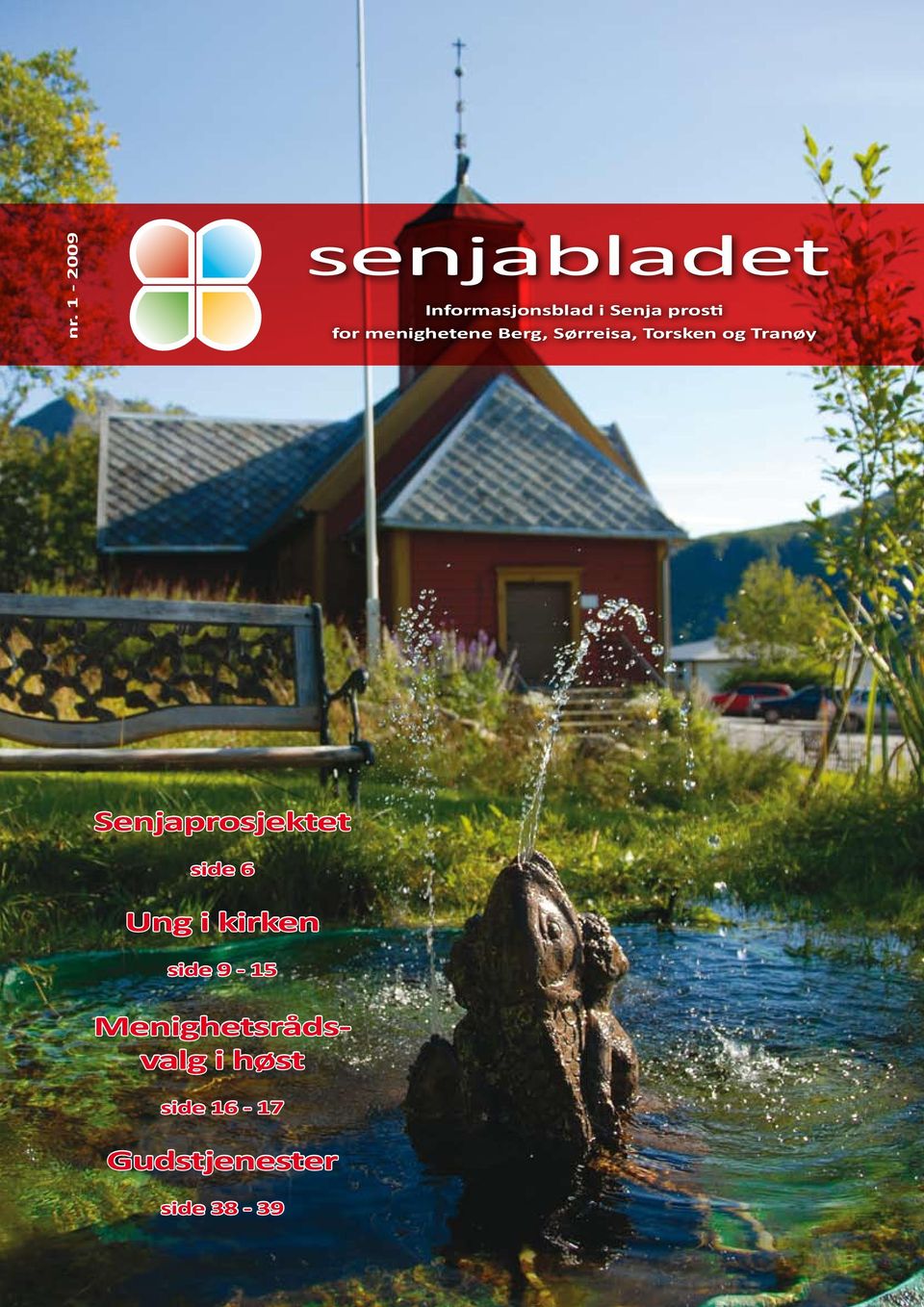 Tranøy Senjaprosjektet side 6 Ung i kirken side 9-15