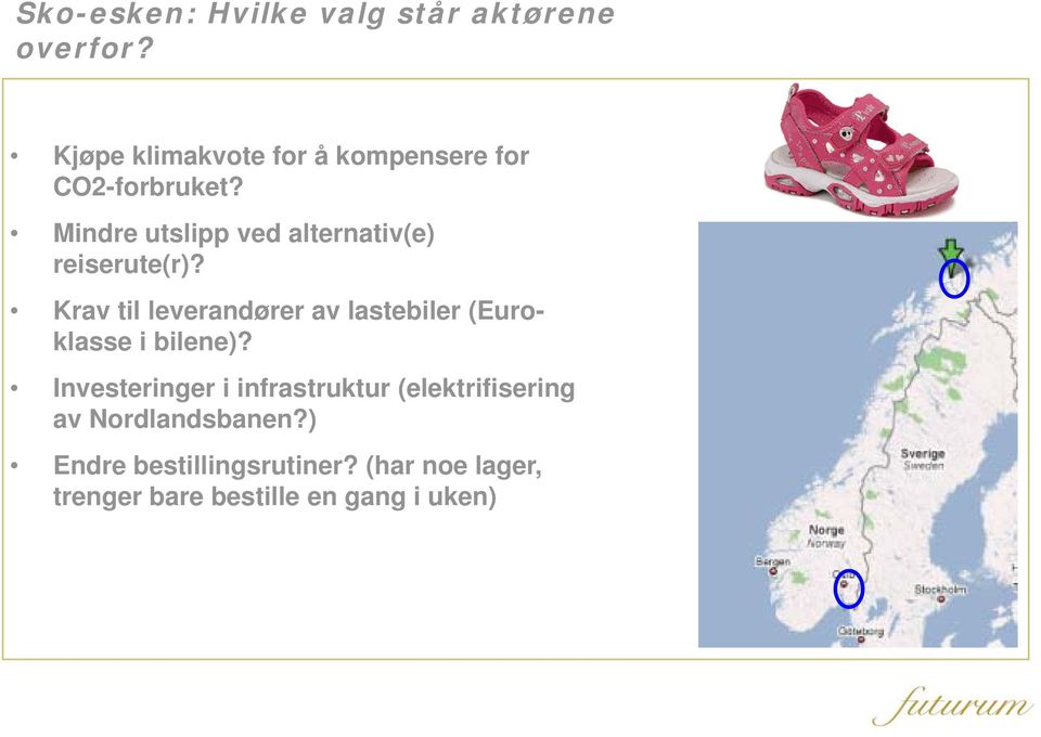 Mindre utslipp ved alternativ(e) reiserute(r)?