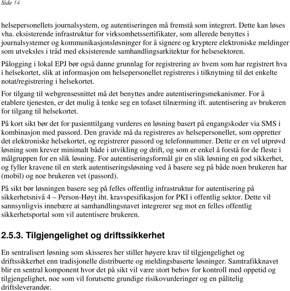 eksisterende samhandlingsarkitektur for helsesektoren.