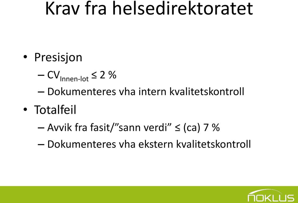 kvalitetskontroll Totalfeil Avvik fra fasit/