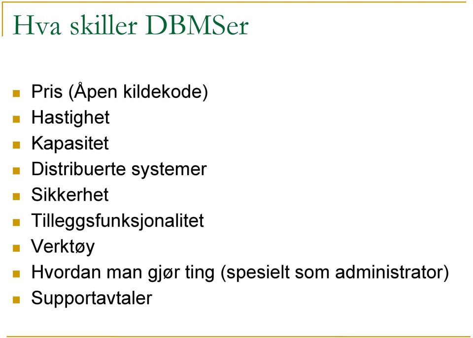 Sikkerhet Tilleggsfunksjonalitet Verktøy