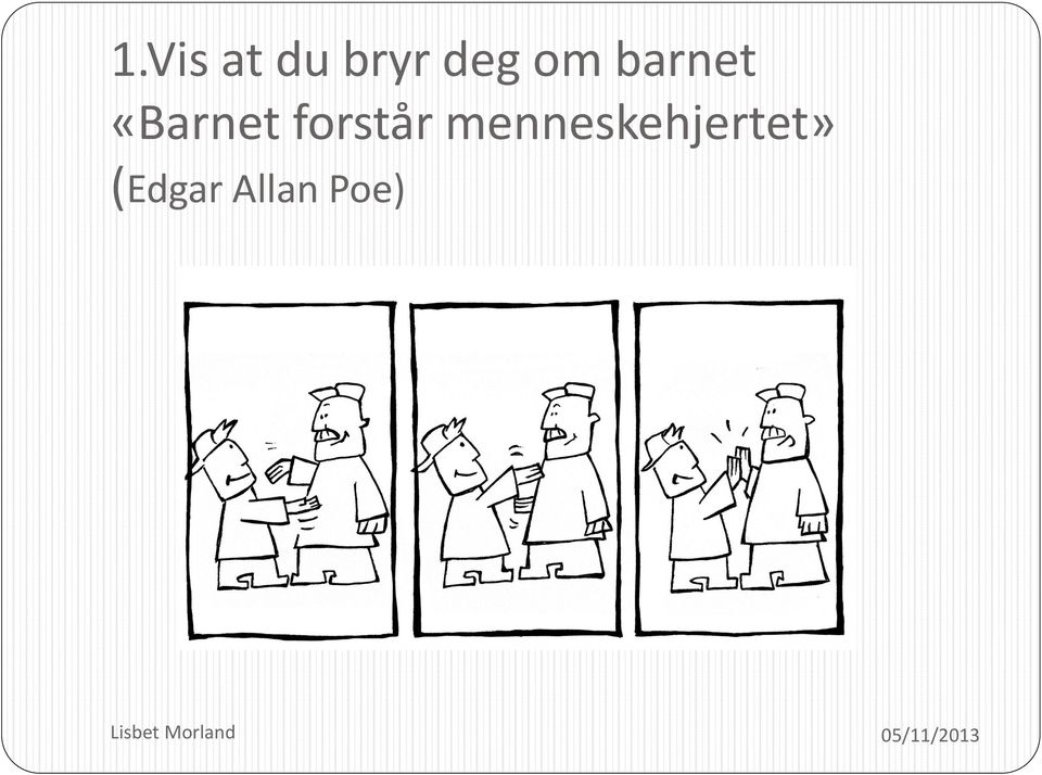 forstår