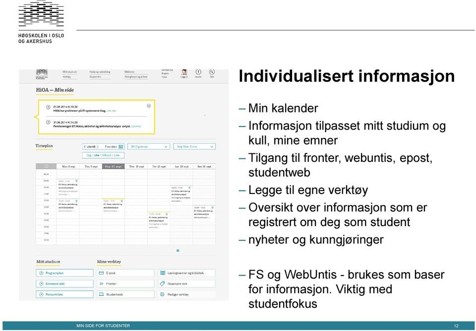 Oversikt over informasjon som er registrert om deg som student nyheter og kunngjøringer