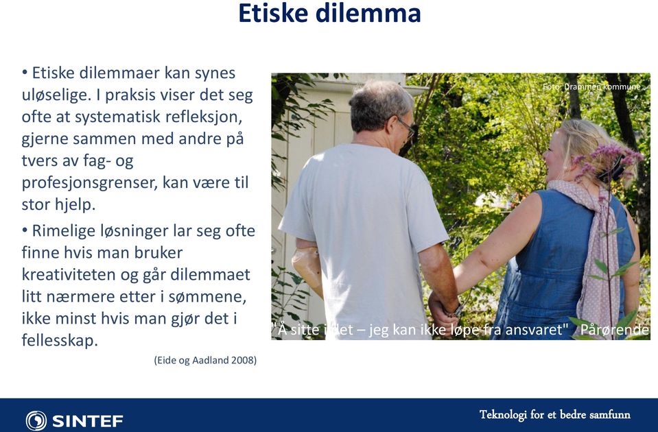 kan være til stor hjelp.