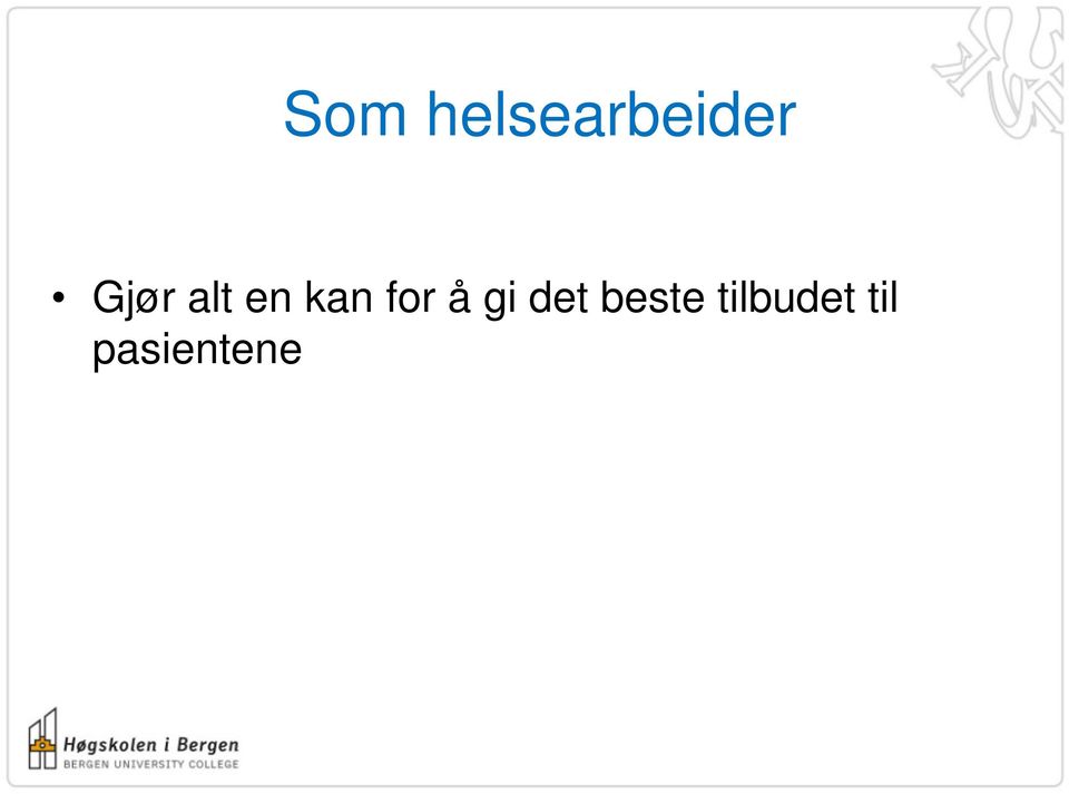 for å gi det beste