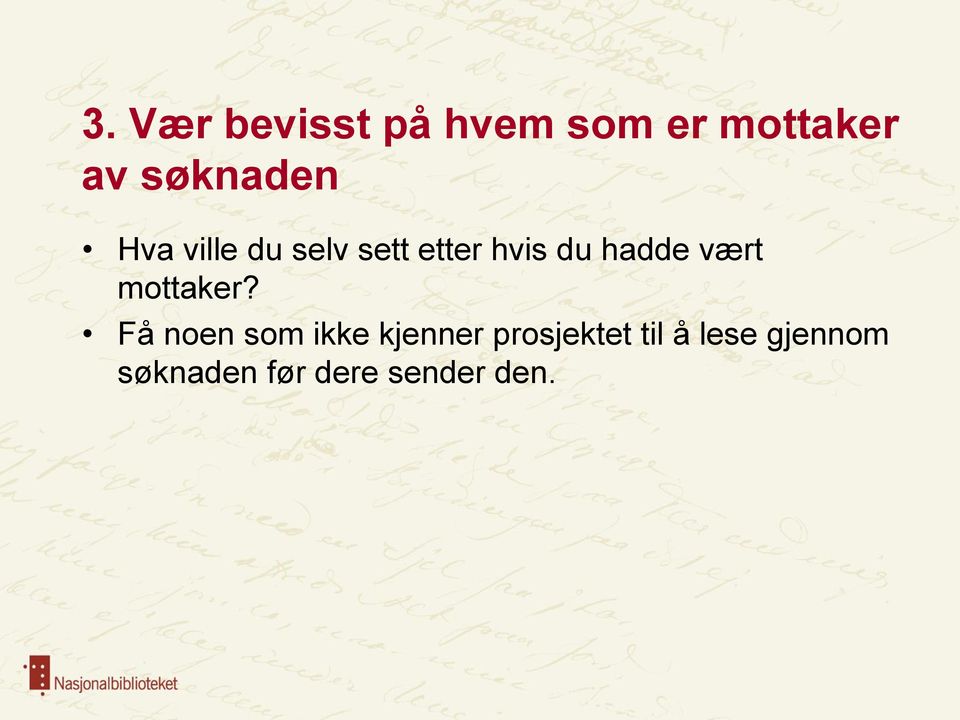 hadde vært mottaker?