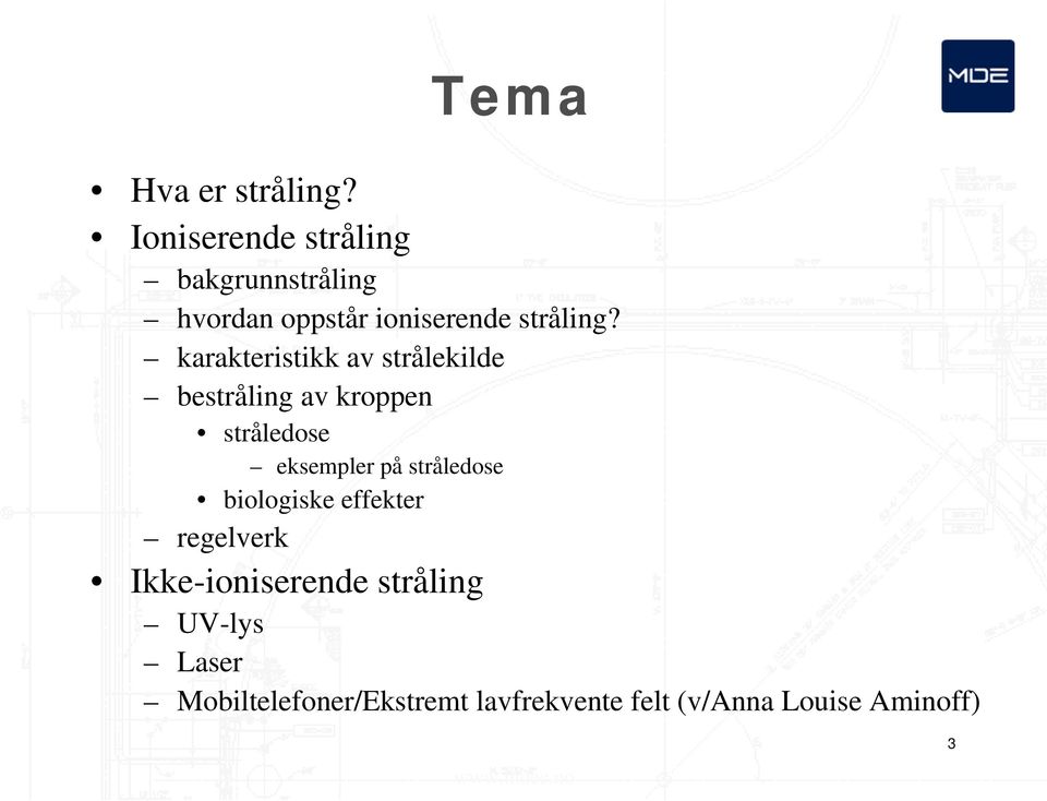 karakteristikk av strålekilde bestråling av kroppen stråledose eksempler på