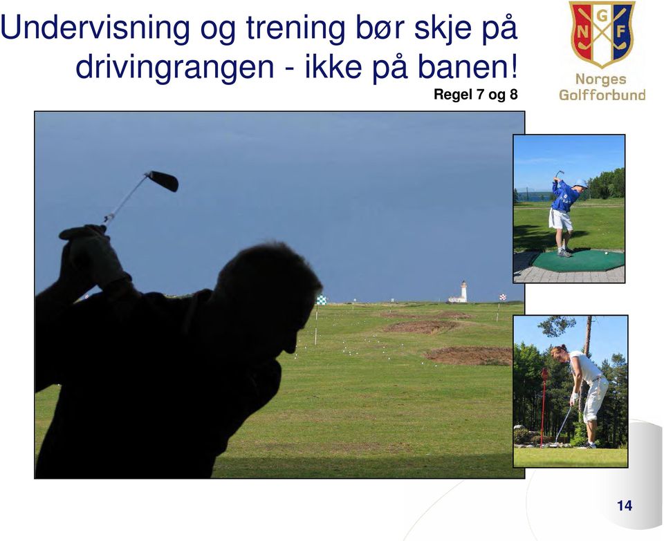 drivingrangen - ikke