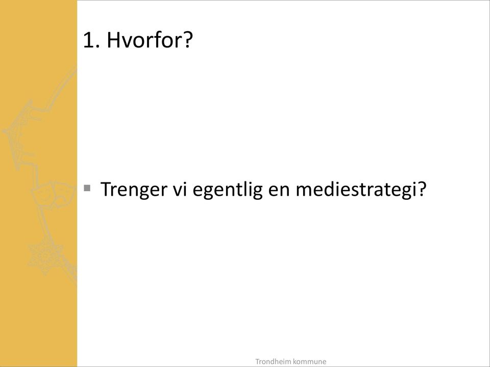 Hvorfor?