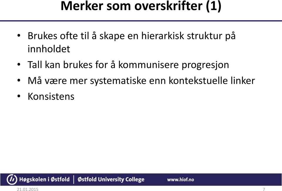 for å kommunisere progresjon Må være mer