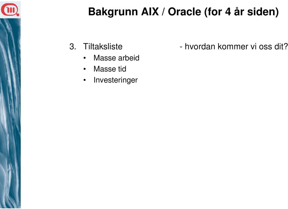 Tiltaksliste - hvordan kommer