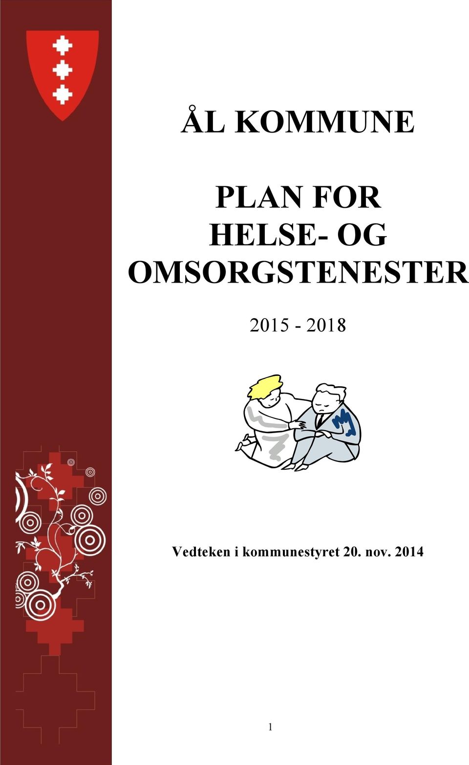 OMSORGSTENESTER