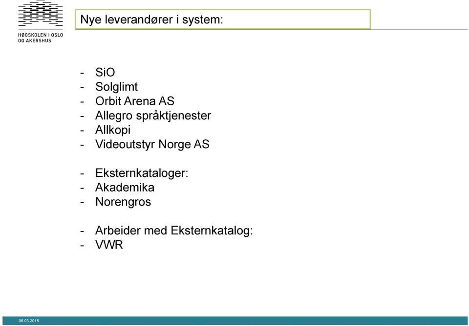 - Videoutstyr Norge AS - Eksternkataloger: -