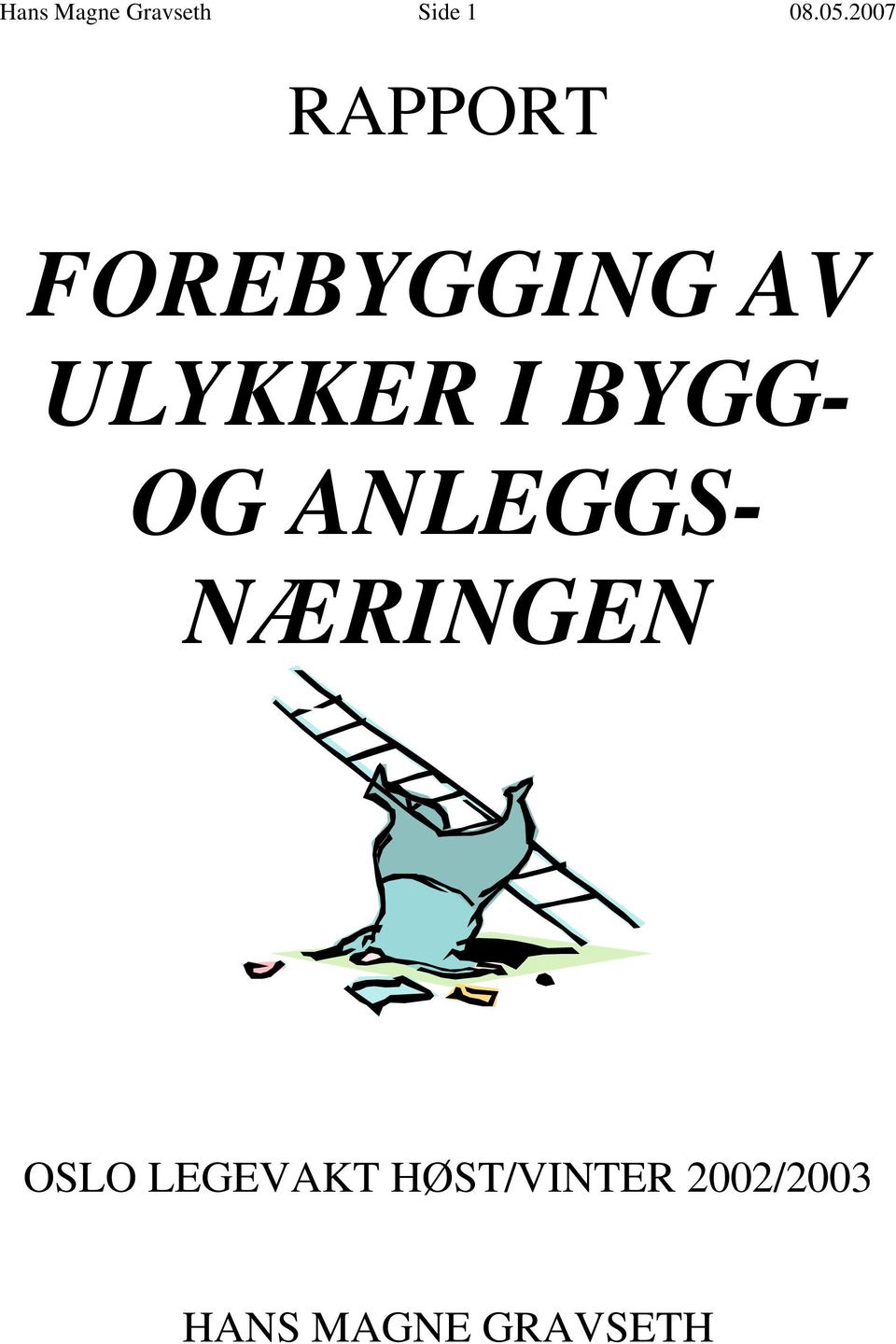 BYGG- OG ANLEGGS- NÆRINGEN OSLO