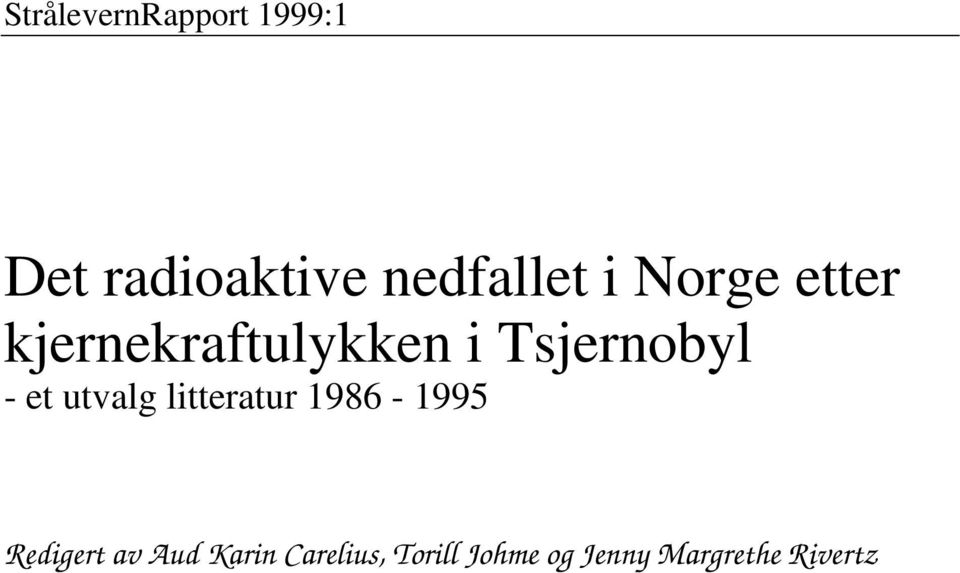 utvalg litteratur 1986-1995 Redigert av Aud Karin
