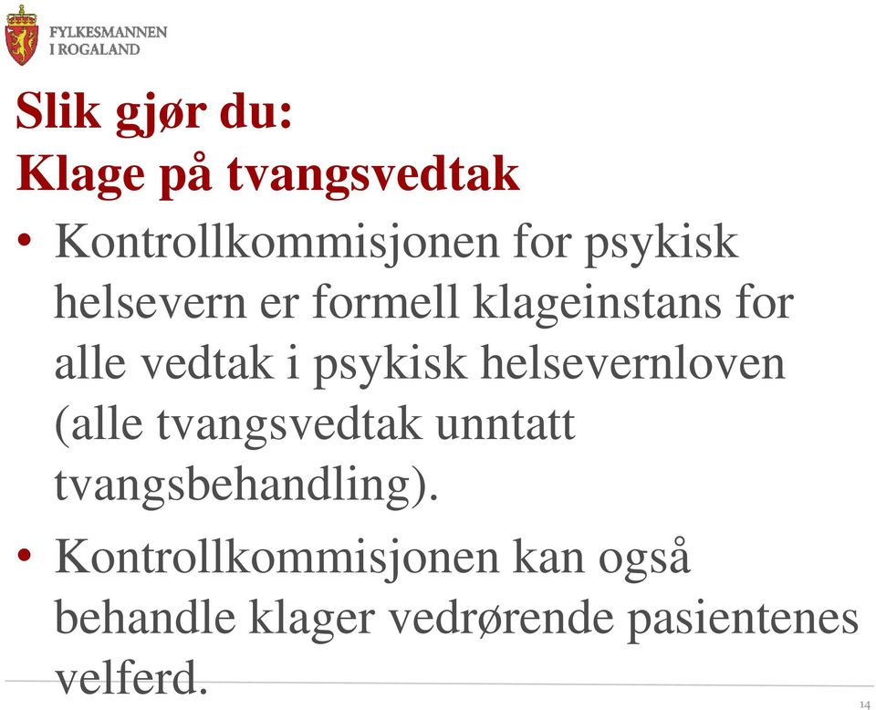 psykisk helsevernloven (alle tvangsvedtak unntatt