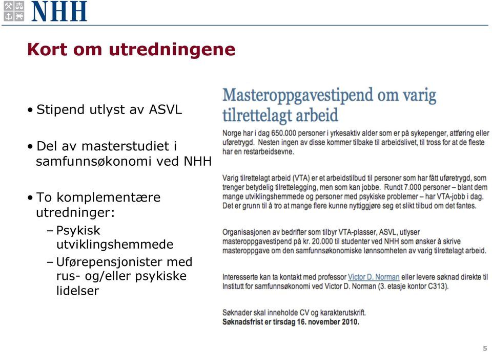 komplementære utredninger: Psykisk