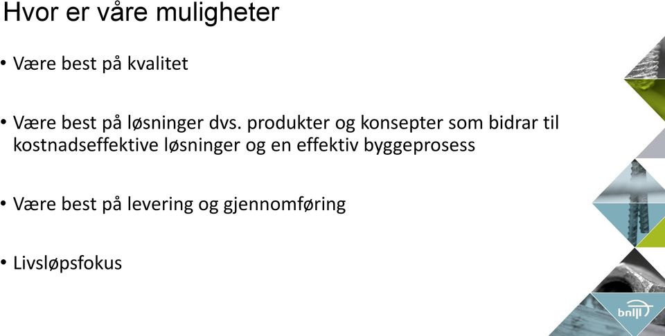 produkter og konsepter som bidrar til