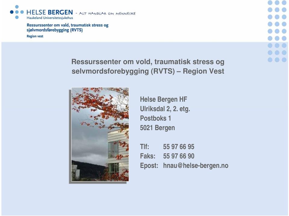 Bergen HF Ulriksdal 2, 2. etg.