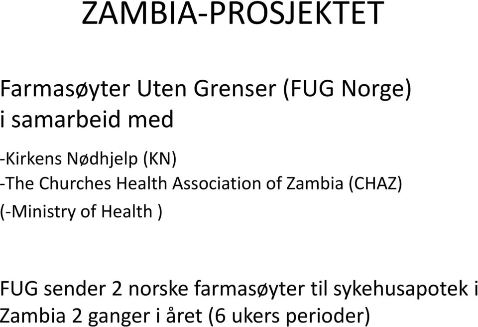 Association of Zambia (CHAZ) (-Ministry of Health ) FUG sender 2