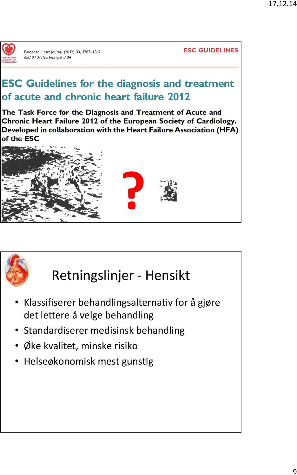 velge behandling Standardiserer medisinsk