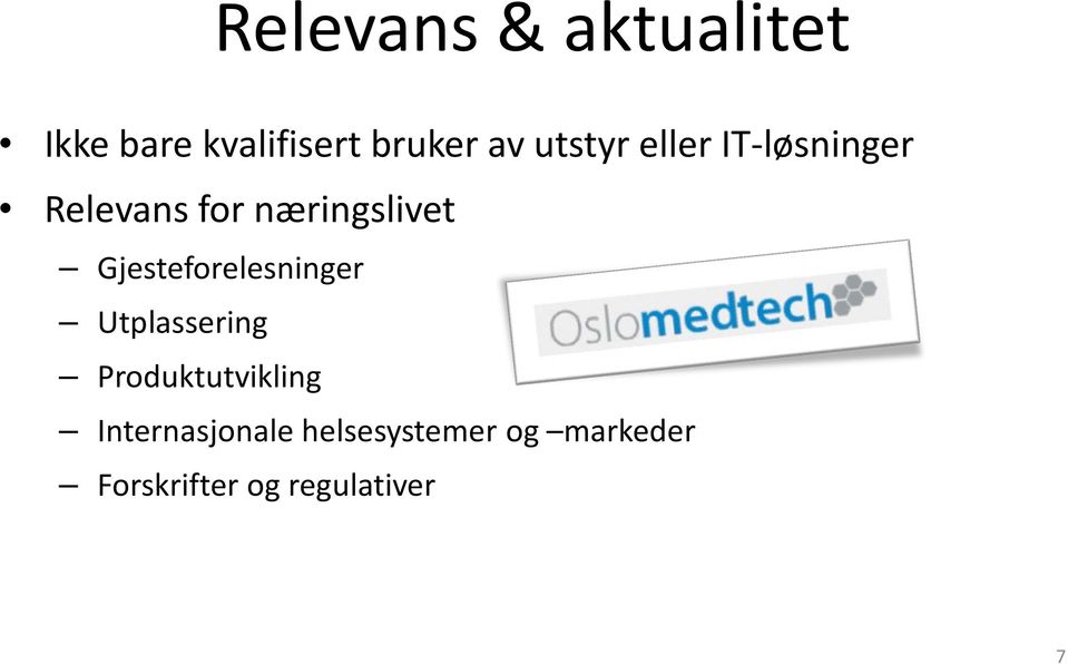 Gjesteforelesninger Utplassering Produktutvikling