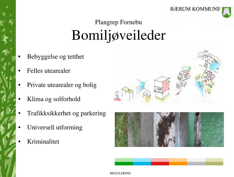 utearealer og bolig Klima og solforhold