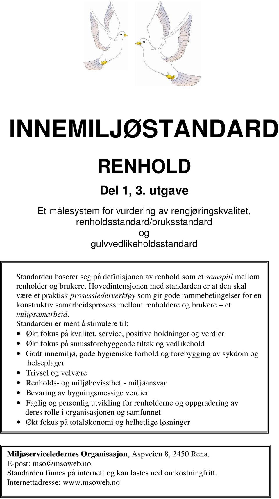 renholder og brukere.